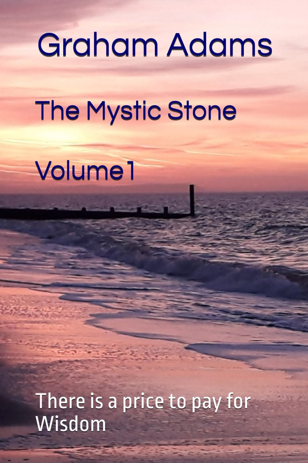 The Mystic Stone book cover - MyStic Series Book 1 by Graham Adams